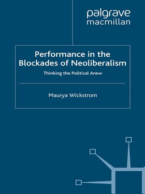 cover image of Performance in the Blockades of Neoliberalism